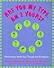 Are You My Type, Am I Yours? : Relationships Made Easy Through The Enneagram