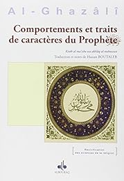 Comportements et traits de caractères du Prophète