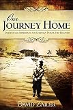 Our Journey Home - Insights & Inspirations for Christian Twelve Step Recovery by 