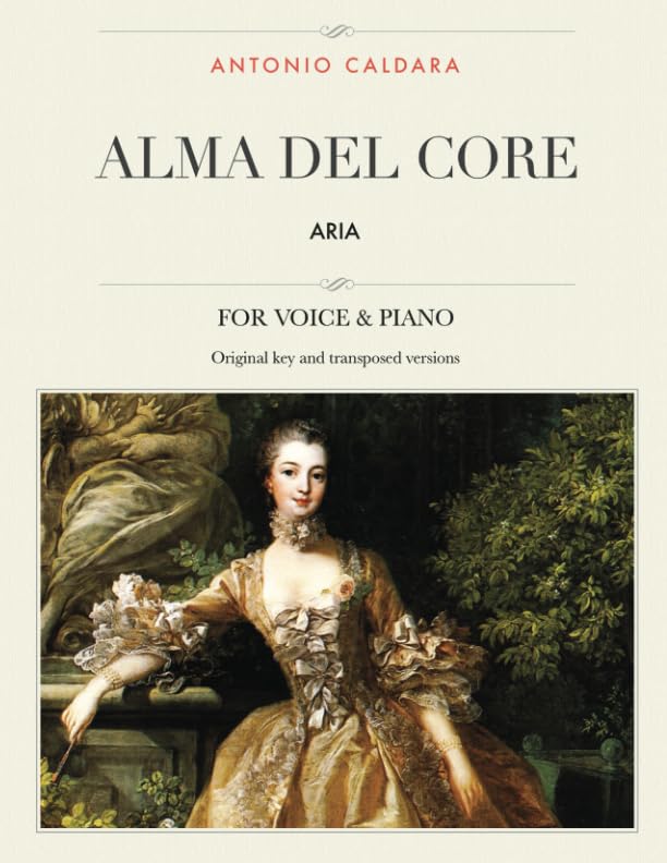 Alma del core: Aria, For Medium, High and Low Voices (The Singer's Resource)