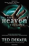 The Heaven Trilogy: Heaven's Wager,When Heaven Weeps,Thunder of Heaven by Ted Dekker