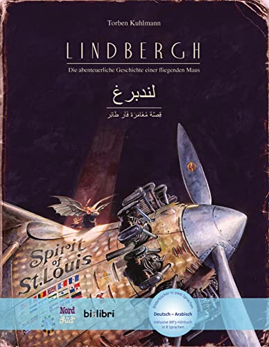 Lindbergh. Kinderbuch Deutsch-Arabisch mit MP3-Hörbuch zum Herunterladen: Die abenteuerliche Geschichte einer fliegenden Maus