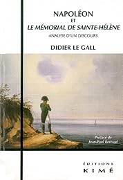 Napoléon et "Le mémorial de Sainte-Hélène"