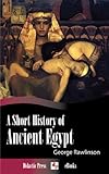 Image de A Short History of Ancient Egypt (Illustrated)
