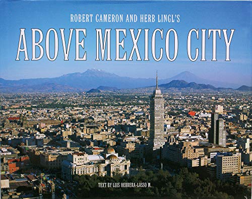 Above Mexico City by Robert Cameron, Herb Lingl