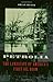 Petrolia: The Landscape of America's First Oil Boom (Creating the North American Landscape)