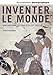 Inventer le Monde, une Histoire Globale du Xve Siecle.Dpn 8090(le Dossier) by 