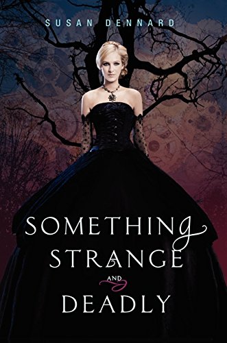 Something Strange and Deadly (Something Strange and Deadly, #1)