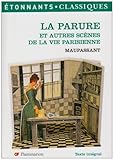 Image de La Parure: Et Autres Scenes De La Vie Parisienne (French Edition)