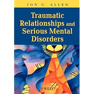 Traumatic Relationships Serious Mental