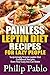Painless Leptin Diet Recipes For Lazy People: Surprisingly Simple Leptin Diet Cookbook Recipes Even Your Lazy Ass Can Cook