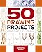 50 Drawing Projects: A Creative Step-by-Step Workbook by Barrington Barber