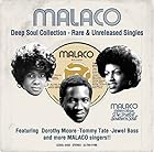 [サザン・ソウルの魅力 MALACO RECORDS]マラコ・ディープ・ソウル・コレクション～レア&amp;アンリリースド・シングルス～