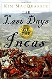 The Last Days of the Incas
