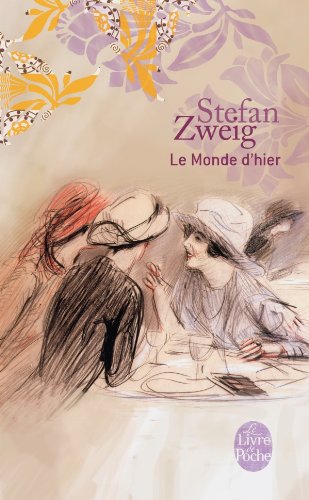 Le monde d'hier : Édition coffret noël 2011 (French Edition) by Stefan Zweig