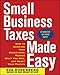 Small Business Taxes Made Easy: How to Increase Your Deductions, Reduce What You Owe, and Boost Your by Eva Rosenberg