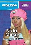 Nicki Minaj: Conquering Hip-Hop (USA Today Lifeline Biographies)