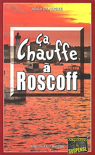 Ça chauffe à Roscoff