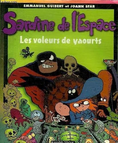 Download Sardine de l'espace, tome 4 : Les Voleurs de yaourt PDF