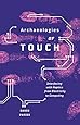 Archaeologies of Touch: Interfacing with Haptics from Electricity to Computing