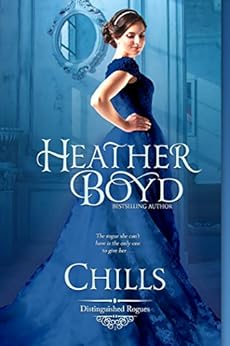 Chills (The Distinguished Rogues Book 1) by [Boyd, Heather]