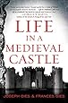 Life in a Medieval Castle (P.S. (Paperback))