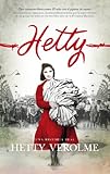 Hetty, una historia real (Memorias y biografías) (Spanish Edition) by Hetty Verolme