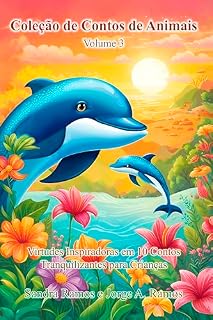 Livro Coleção de Contos de Animais - Vol. 3: Virtudes Inspiradoras em 10 Contos Tranquilizantes para Crianças