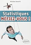 Statistiques, méfiez-vous ! by