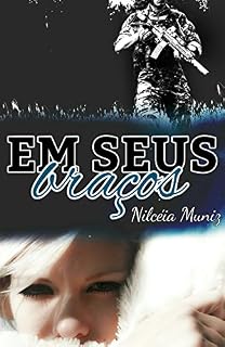 Livro Em seus Braços - Série irmãos Campbells Livro 2 - Caleb