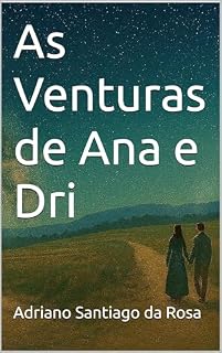 Livro As Venturas de Ana e Dri