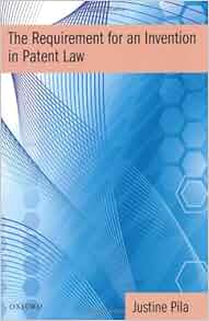 for invention an a patent for obtaining requirement Requirement Invention Law Amazon.com: The Patent an in for