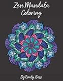 Zen Mandala Coloring Book: Adult Coloring Book for Relaxation | Hand Drawn Intricate Mandalas by Emily Bess