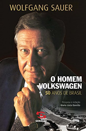 Livro Homem Volkswagen 50 anos de Brasil