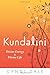 Kundalini: Divine Energy, Divine Life