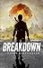 Breakdown: Episode 1 (A Post-Apocalyptic Serial Adventure)