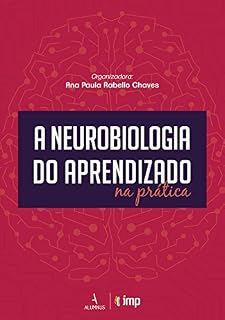 Livro A Neurobiologia do Aprendizado na Prática