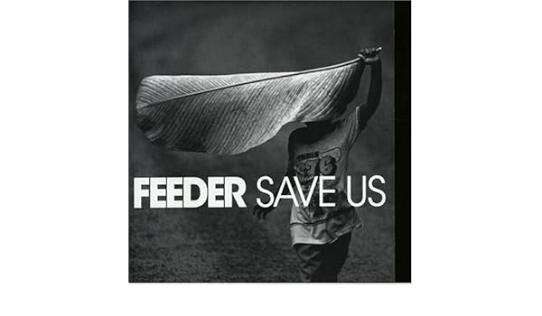 Save Us By Feeder Amazon Com Music