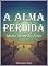 Livro A Alma Perdida: Muito Além do Oeste