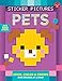 Sticker Pictures: Pets: Stick, color & create one sticker at a time! (Sticker & Color-by-Number)