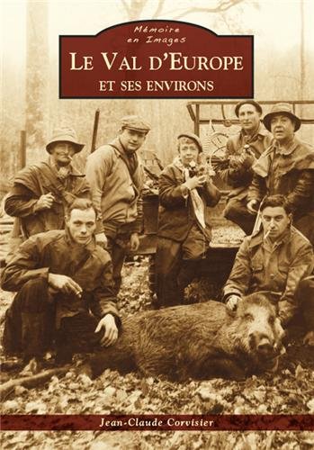 Le  Val d'Europe et ses environs