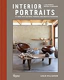 Interior Portraits: At Home With Cultural Pioneers and Creative Mavericks by 