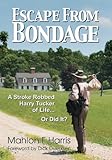 Escape From Bondage by 