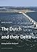 The Dutch and their Delta: Living Below Sea Level by