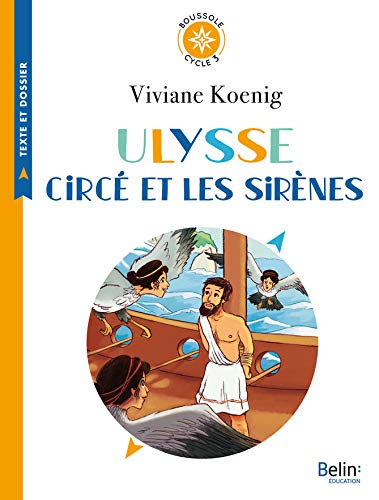Ulysse, Circé et les sirènes (Boussole) (French Edition) by Viviane Koenig
