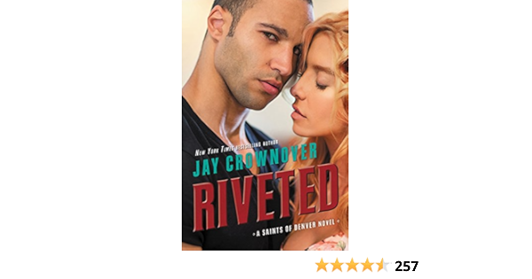 Riveted A Saints Of Denver Novel 4 Amazon Com Br