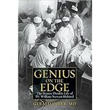 Gerald Imber'sGenius on the Edge: The Bizarre Double Life of Dr. William Stewart Halsted [Hardcover](2010)