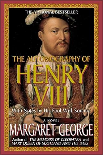 Get Book The Autobiography Of Henry Viii: With Notes By His Fool, Will Somers Gif