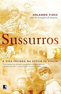 Livro Sussurros: A vida privada na Rússia de Stalin