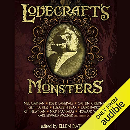 Lovecraft's Monsters by Neil Gaiman